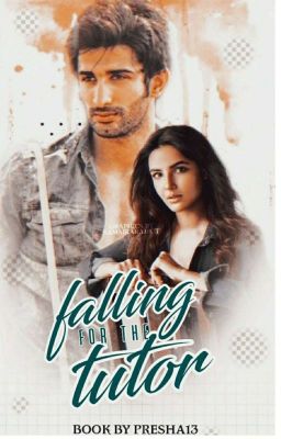 FALLING FOR THE TUTOR✓✓