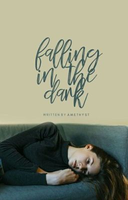 Falling in the Dark | ✓