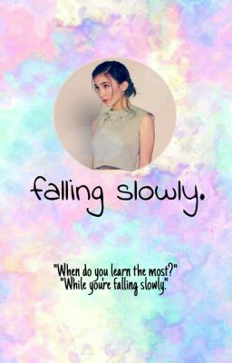 Falling Slowly (A GMW Fanfic)