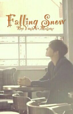 Falling Snow (OS Dong Hae)