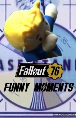 Fallout 76 Funny Moments