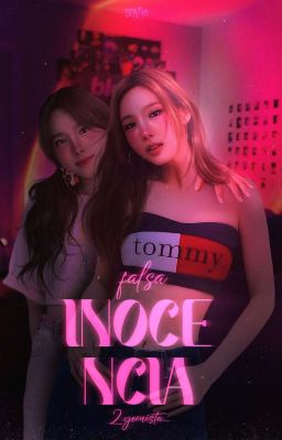 Falsa inocencia ✰ 2yeon g!p