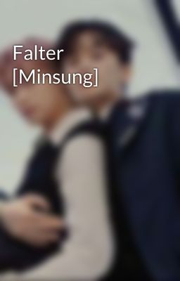 Falter [Minsung]