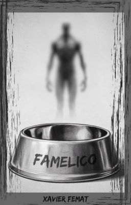 Famelico (Cuento de terror)