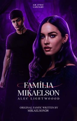 Familia mikaeleson-alec lightwood (Não Revisado)