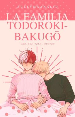 Familia Todoroki-Bakugō [TodoBaku] (M-preg) 《Boku No Hero Academia》