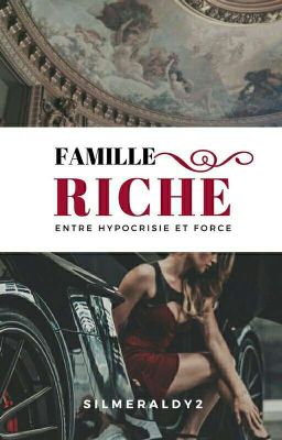 famille Riche (Terminée)