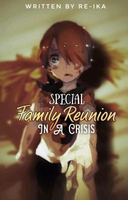 Family Reunion In A Crisis || Special