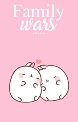 Family wars ✦ hunhan.