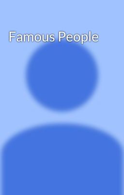 Famous People