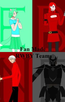 Fan Made RWBY Team