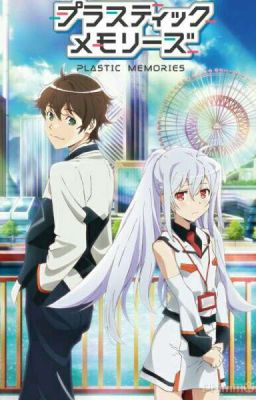 [Fan Make]•Plastic Memories-Ký Ức Người Máy Season 2