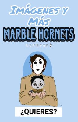 Fanarts, comics y mucho más de Marble Hornets