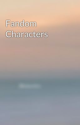 Fandom Characters