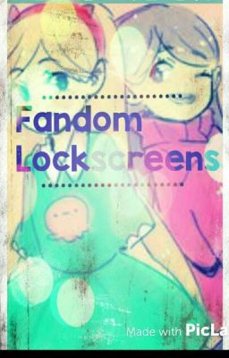 Fandom Lockscreens