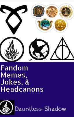 Fandom Memes, Jokes & Headcanons