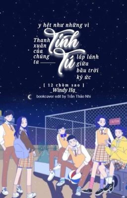 [Fanfic 12 chòm sao] Tinh tú  - Windy Hạ