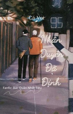 [Fanfic:Bác Chiến] Nhân Duyên Đã Định (Hoàn)