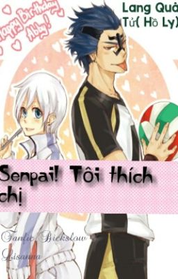 (Fanfic Bickslow × Lisanna) Senpai! Tôi Thích Chị