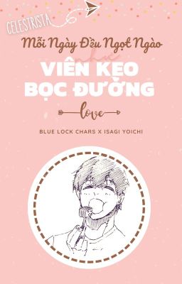 「 Fanfic BLLK | AllSagi 」Mỗi Ngày Đều Ngọt Ngào Như Viên Kẹo Bọc Đường