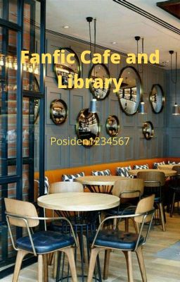 Fanfic Cafe and Library