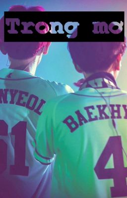 [FanFic][ChanBaek] Trong mơ