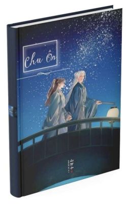 [Fanfic Chu Ôn] [Hoàn] [STV] Sơn Hà Lệnh