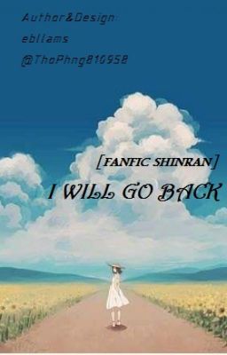 [ FANFIC DETECTIVE CONAN ] I WILL GO BACK