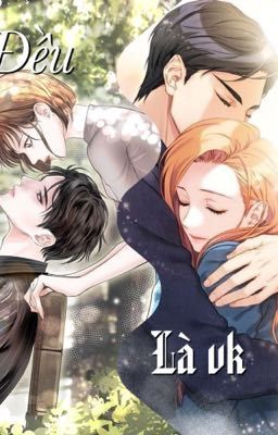 ( Fanfic ) Đều là vợ ( chọc tức vợ yêu ) 