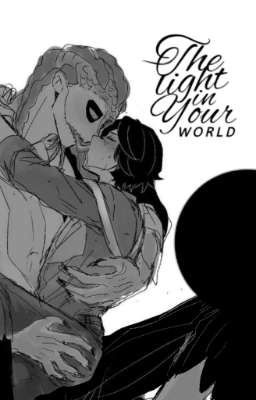 [Fanfic] [ĐM] [LuchiNor] The Light In Your World.