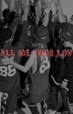 Fanfic [EXO] Call Me Your Lover