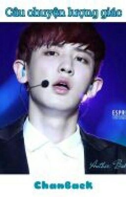 [Fanfic EXO] [Đoản Văn - Series ĐVLNĐ] [ChanBaek] Câu chuyện lượng giác