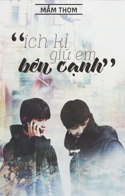 [FANFIC JBxJinyoung] Ích kỉ giữ em bên cạnh