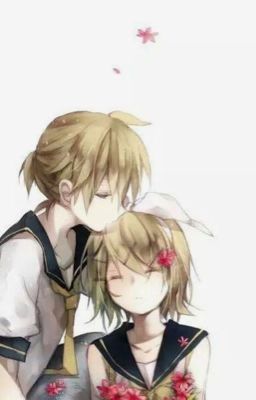 [Fanfic Kagamine] [Tạm Drop] 