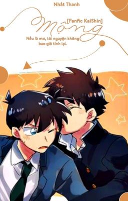 [Fanfic KaiShin][End] Mộng