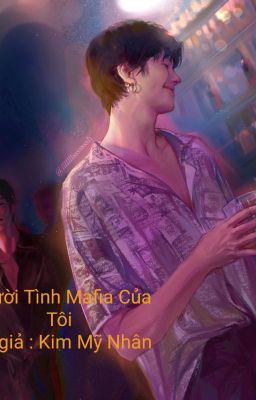 (Fanfic\KinnPorsche The Sercie)Người Tình Mafia Của Tôi