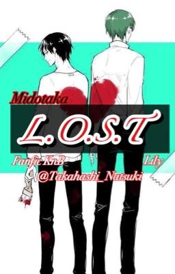 [Fanfic KnB] [MidoTaka] L.O.S.T