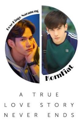 [FANFIC KORNFIAT] A TRUE LOVE STORY NEVER ENDS