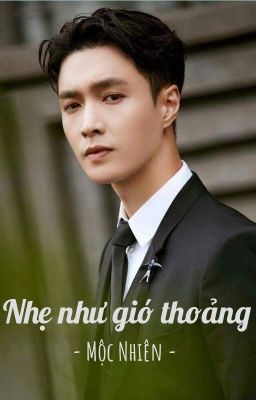 [Fanfic][Lay EXO] Nhẹ Như Gió Thoảng