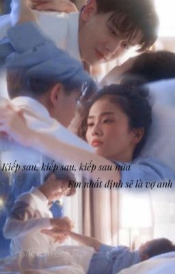 [Fanfic] Nhất Sinh Nhất Thế/ Một Đời Một Kiếp