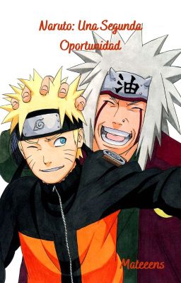 Fanfic NS: Naruto: Una Segunda Oportunidad [+16][Terminado]