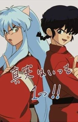 [Fanfic Ranma1/2 x Inuyasha] Cuộc Giao Nhau Của Hai Thế Giới!