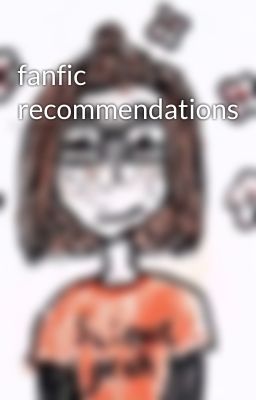 fanfic recommendations