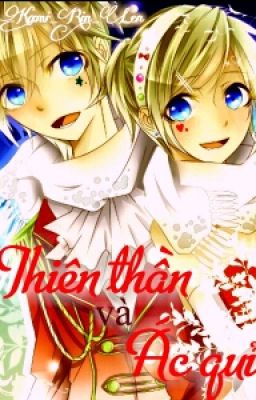 [Fanfic Rin Len] Thiên Thần Và Ác Quỷ