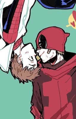 [Fanfic] Spideypool- Những câu chuyện nhỏ