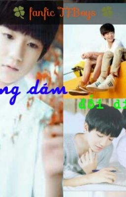 Fanfic TFBoys Không Dám Đối Diện