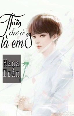 [fanfic TFBOYS] Thiên đường là em