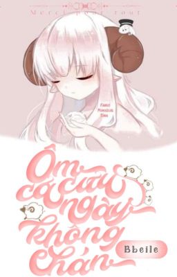 [Fanfic Tuna] Ôm Cừu cả ngày không chán!