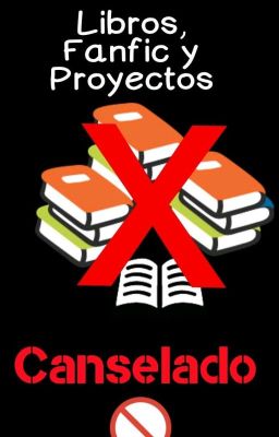 Fanfic y proyectos cancelados