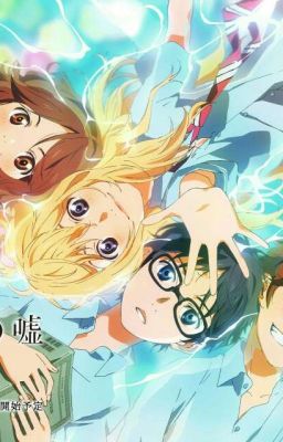 [Fanfic] Your Lie In April (Shigatsu Wa Kimi No Uso)